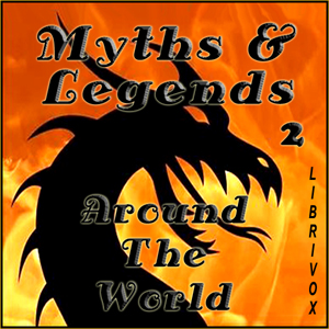 Myths and Legends Around The World - Collection 02