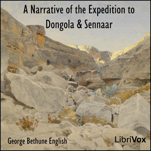 A Narrative of the Expedition to Dongola and Sennaar