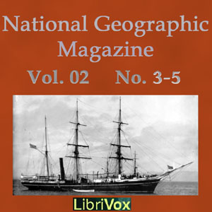 National Geographic Magazine Vol. 02 No. 3-5