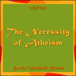 The Necessity of Atheism