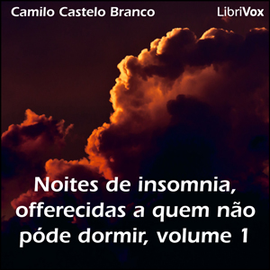 Noites de insomnia, offerecidas a quem não póde dormir, volume 1