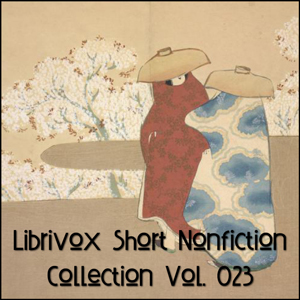 LibriVox Short Nonfiction Collection Vol. 023