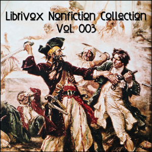 LibriVox Nonfiction Collection Vol. 003