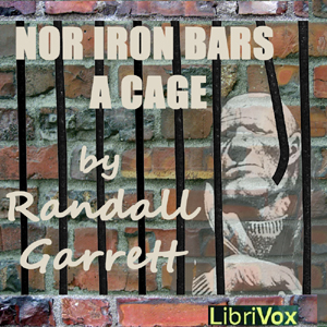 Nor Iron Bars A Cage....