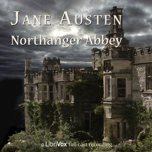 Northanger Abbey (Dramatic Reading)