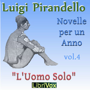 Novelle per un anno, vol. 4: L'Uomo Solo