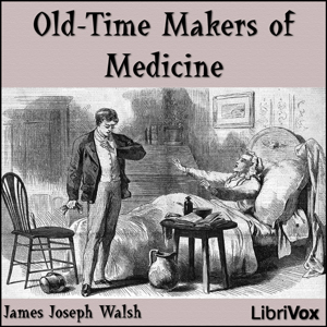 Old-Time Makers of Medicine