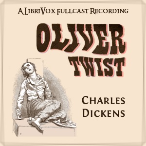 Oliver Twist (version 5 Dramatic Reading)