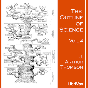 The Outline of Science, Vol 4