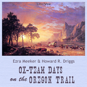 Ox-Team Days on the Oregon Trail