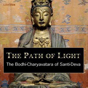 The Path of Light - The Bodhi-Charyavatara of Santi-Deva