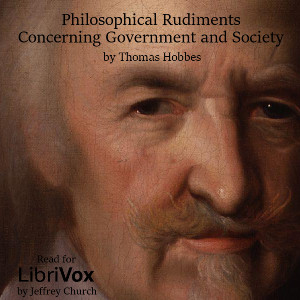 Philosophical Rudiments Concerning Government and Society