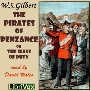 The Pirates Of Penzance; Or The Slave Of Duty (Version 2)