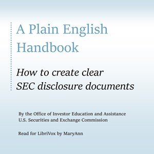 A Plain English Handbook:  How to create clear SEC disclosure documents