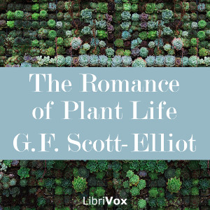 The Romance of Plant Life