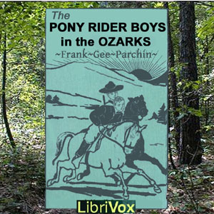 The Pony Rider Boys in the Ozarks