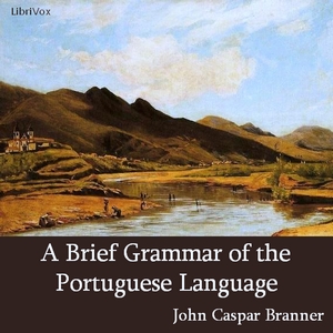 A Brief Grammar of the Portuguese Language