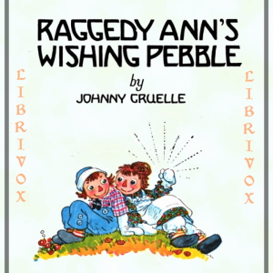 Raggedy Ann's Wishing Pebble