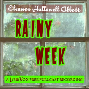 Rainy Week (Dramatic Reading)