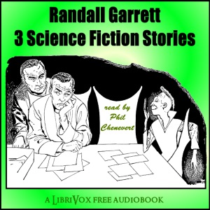 Randall Garrett: 3 Science Fiction stories