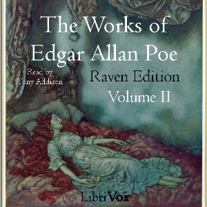 The Works of Edgar Allan Poe, Raven Edition, Volume Two (version 2)