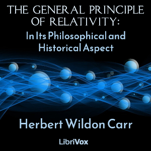 The General Principle of Relativity: In Its Philosophical and Historical Aspect