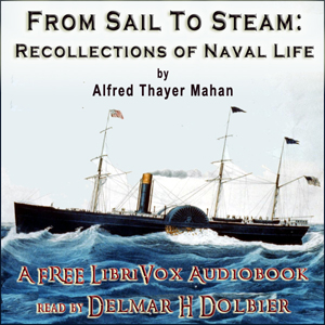 From Sail to Steam: Recollections of Naval Life