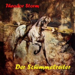 Der Schimmelreiter