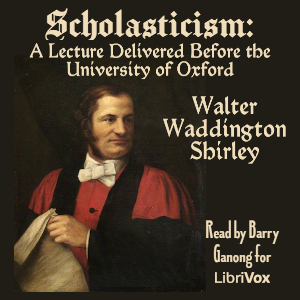 Scholasticism: A Lecture Delivered Before the University of Oxford