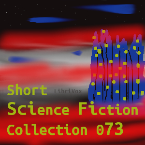 Short Science Fiction Collection 073