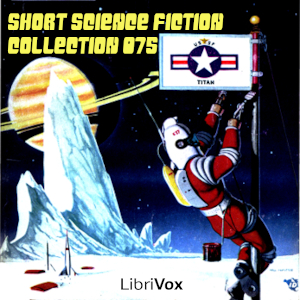 Short Science Fiction Collection 075