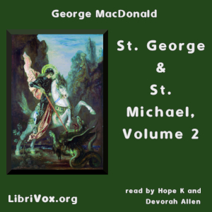 St. George and St. Michael, Volume 2