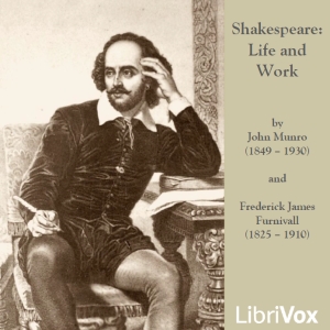 Shakespeare: Life and Work