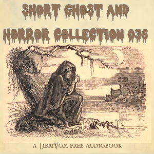 Short Ghost and Horror Collection 036