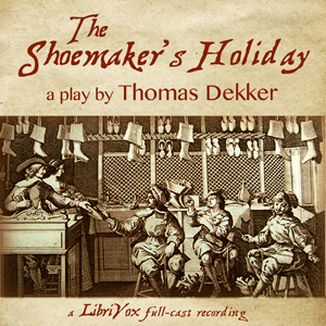 The Shoemaker's Holiday