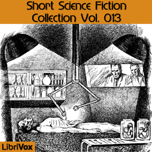 Short Science Fiction Collection Vol. 013