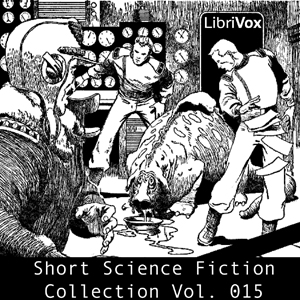 Short Science Fiction Collection Vol. 015