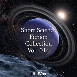 Short Science Fiction Collection Vol. 016