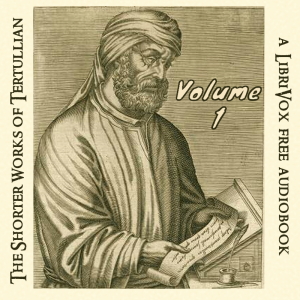 The Shorter Works of Tertullian Volume 1