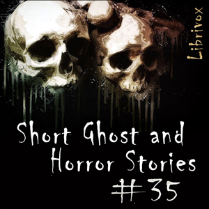 Short Ghost and Horror Collection 035