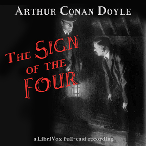 The Sign of the Four (dramatic reading)