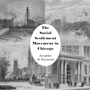 The Social Settlement Movement in Chicago