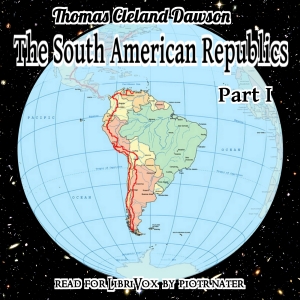 The South American Republics, Part I