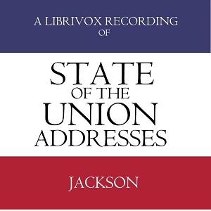 State of the Union Addresses by United States Presidents (1829 - 1836)