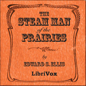 The Steam Man of the Prairies