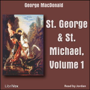 St. George and St. Michael, Volume 1