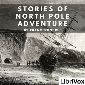 Stories of North Pole Adventure