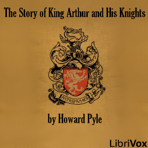 The Story of King Arthur and his Knights