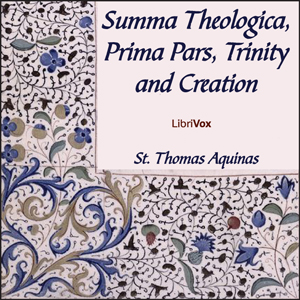 Summa Theologica, Prima Pars, Trinity and Creation