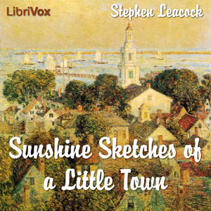 Sunshine Sketches of a Little Town